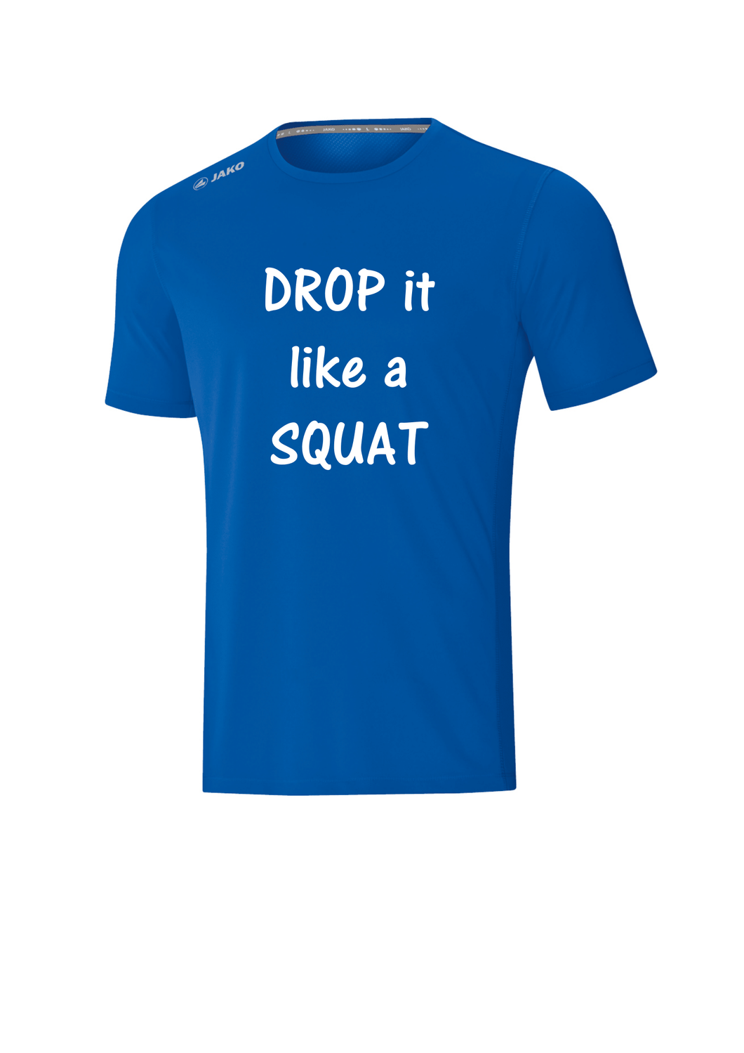T-shirt Run 2.0 - DROP it like a SQUAT - V